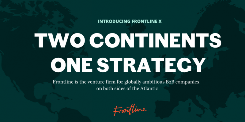 The story behind our latest $80m fund, Frontline X, which provides hands-on support to US companies expanding to Europe